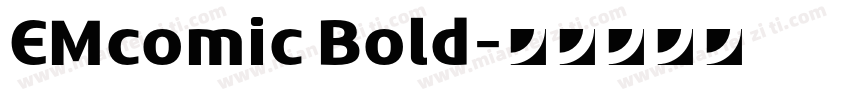 EMcomic Bold字体转换